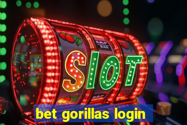 bet gorillas login